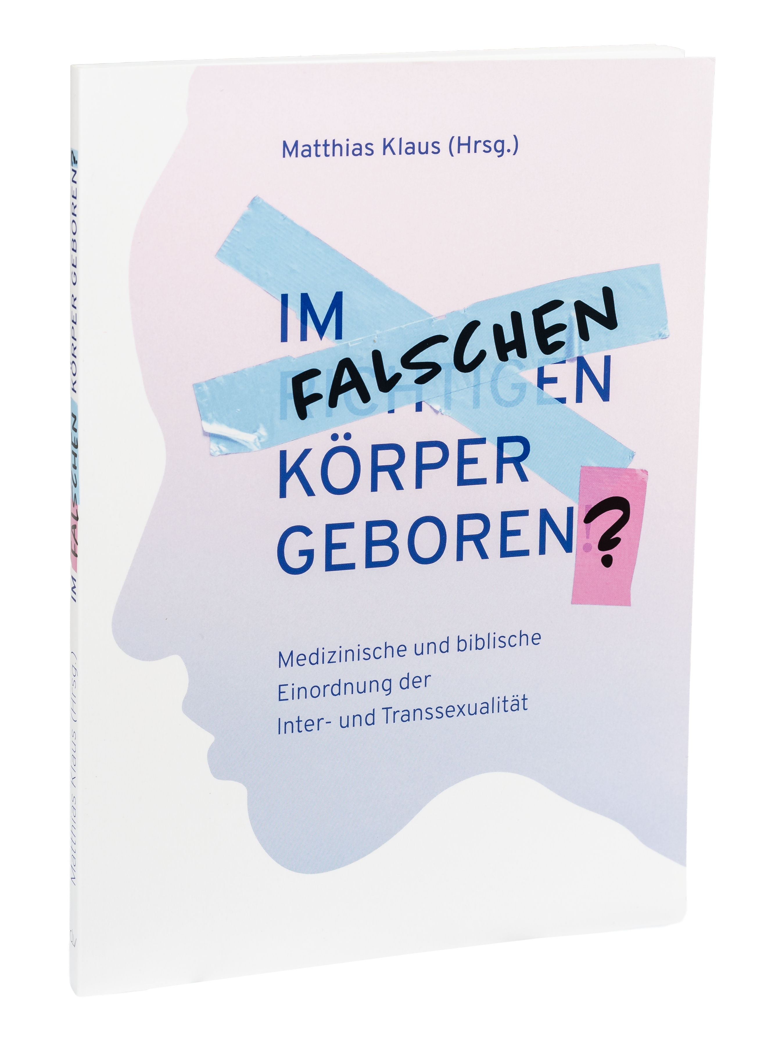 Im falschen Körper geboren?