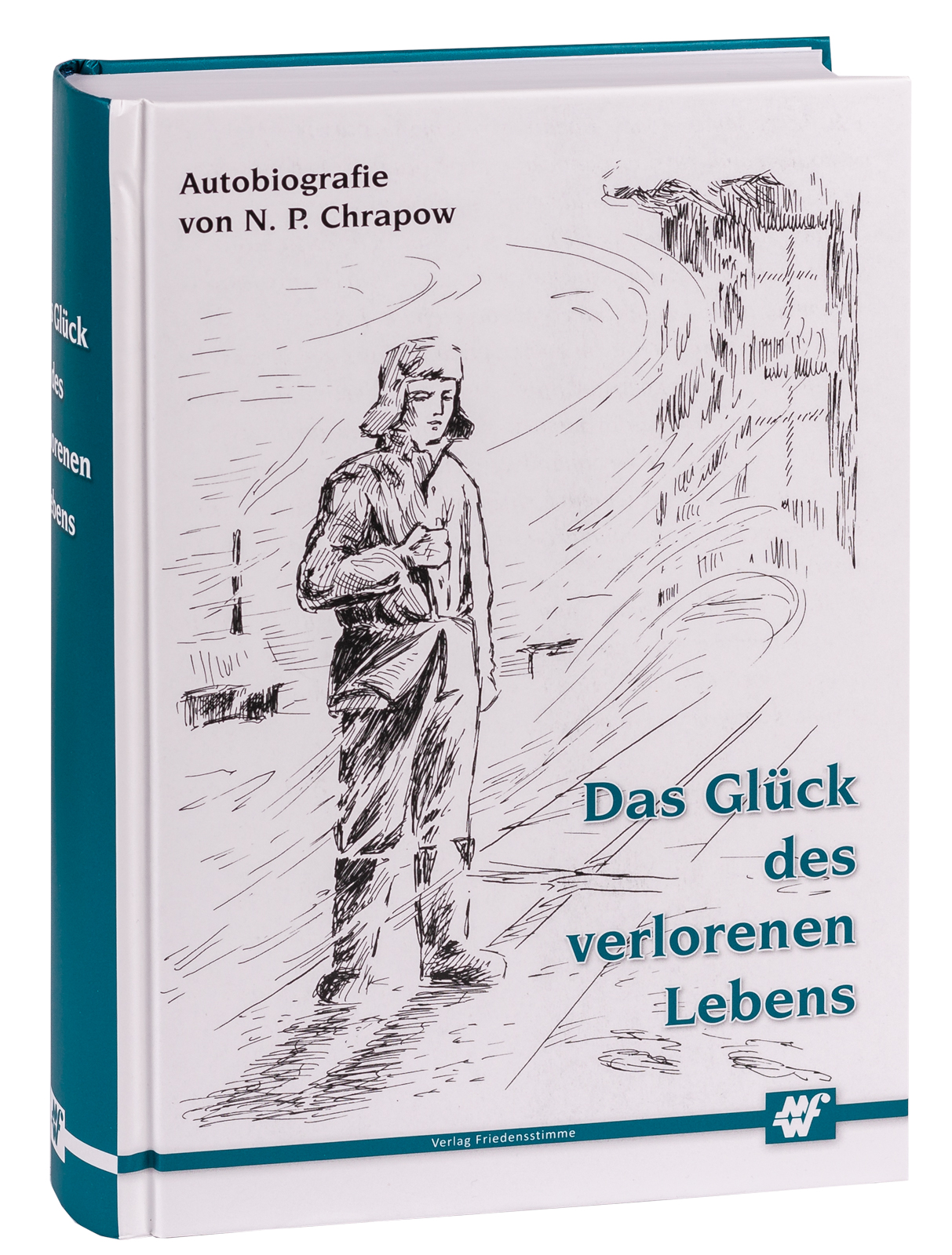 Das Glück des verlorenen Lebens