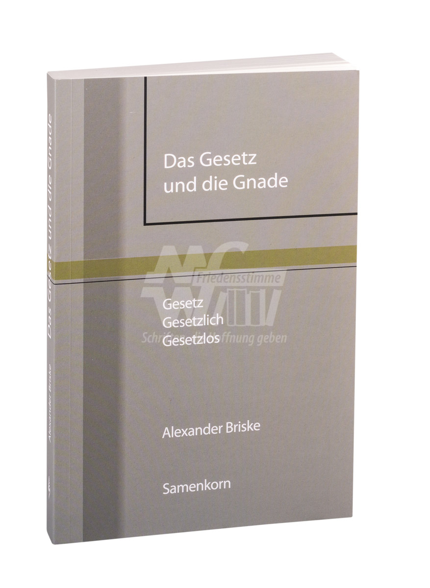 Das Gesetz und die Gnade