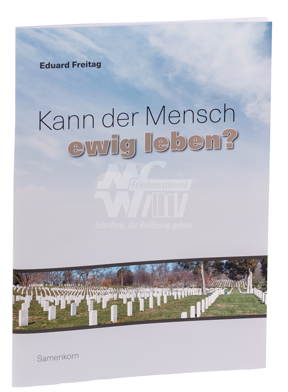 Kann der Mensch ewig leben?