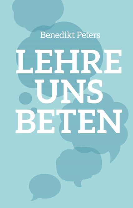 Lehre uns beten