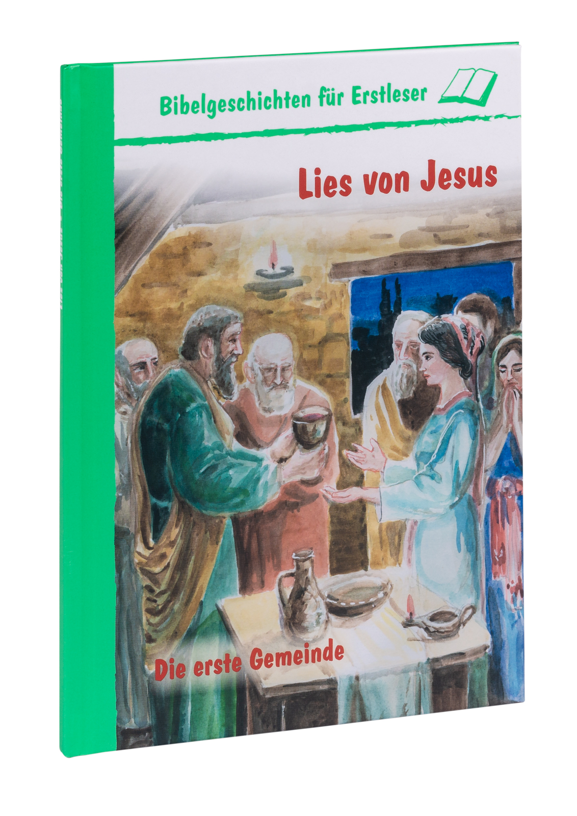 Lies von Jesus - Die erste Gemeinde