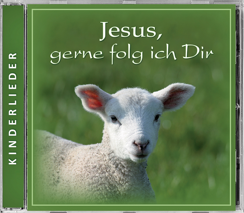 Kinderlieder CD - Jesus, gerne folg ich Dir