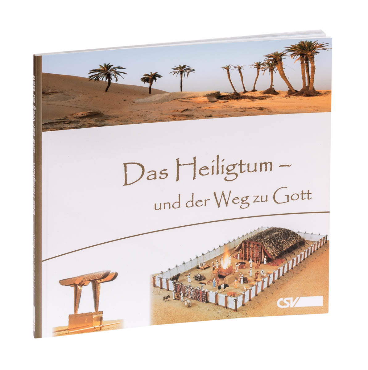 Das Heiligtum Gottes - und der Weg zu Gott