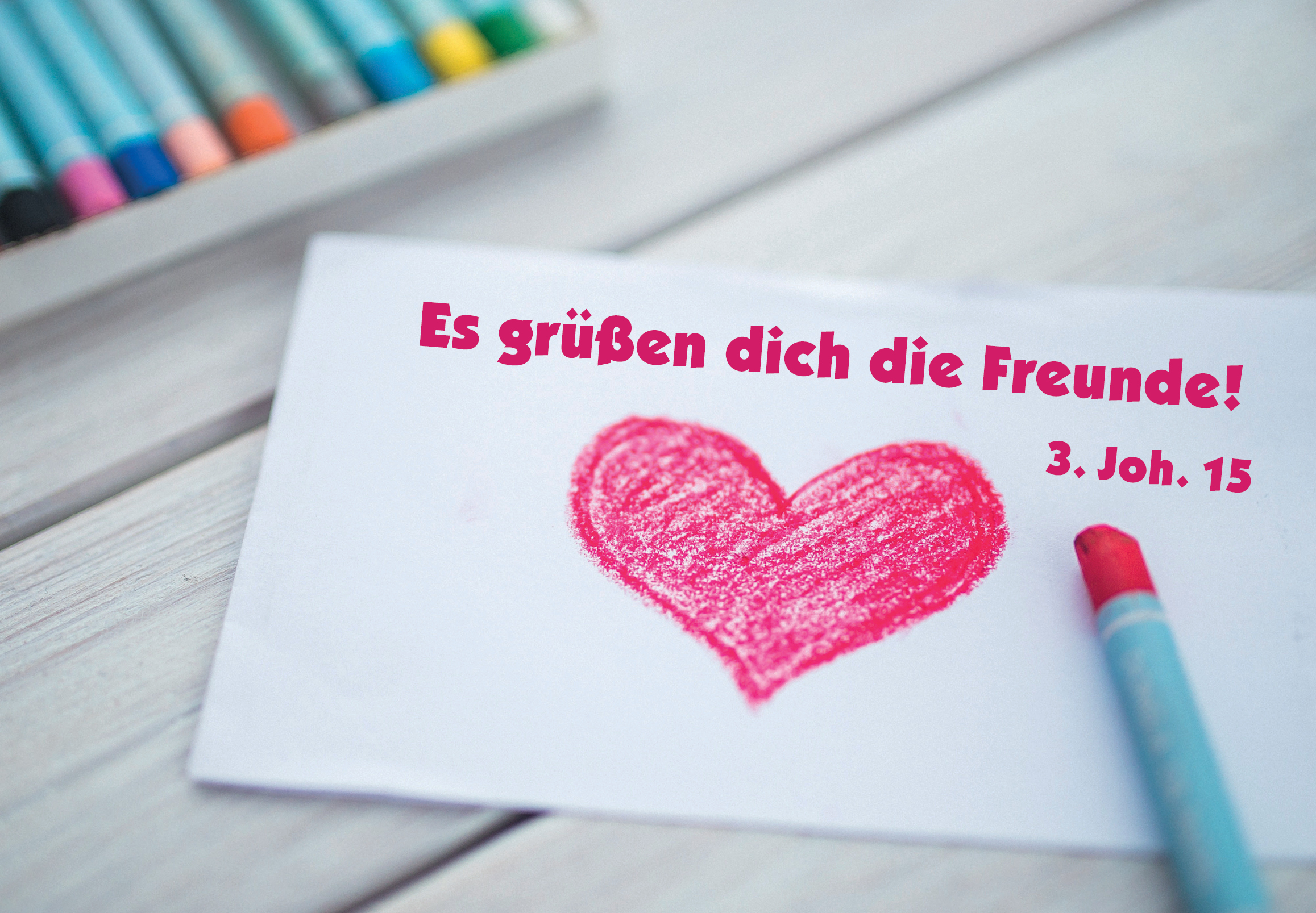 Motivkärtchen: Es grüßen dich die Freunde!