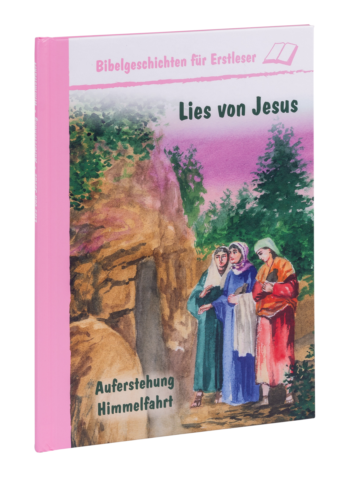 Lies von Jesus - Auferstehung, Himmelfahrt