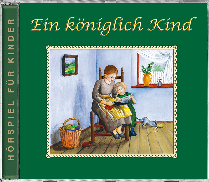 Hörspiel CD - Ein königlich Kind