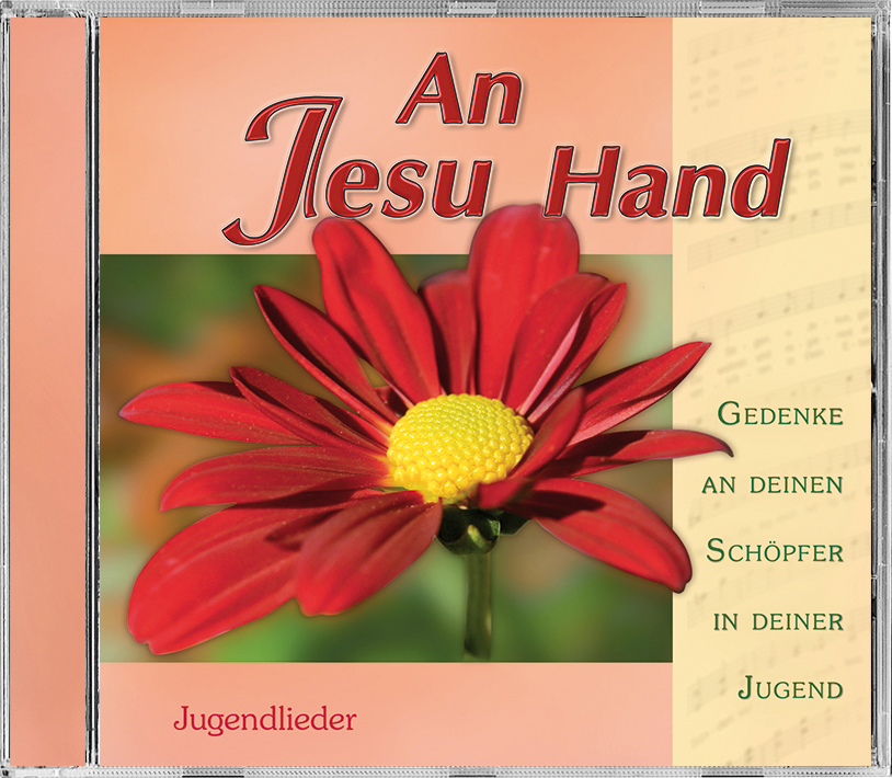 Lieder CD - An Jesu Hand