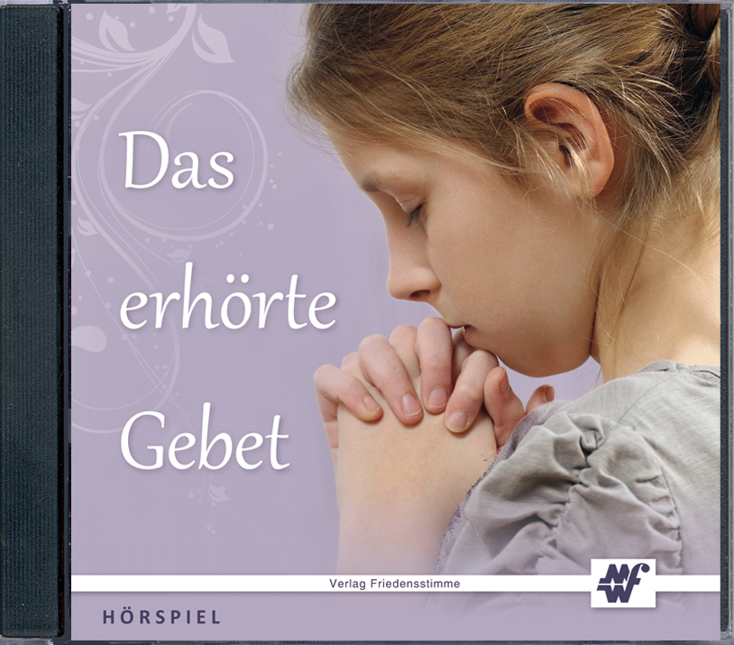 Hörspiel CD - Das erhörte Gebet