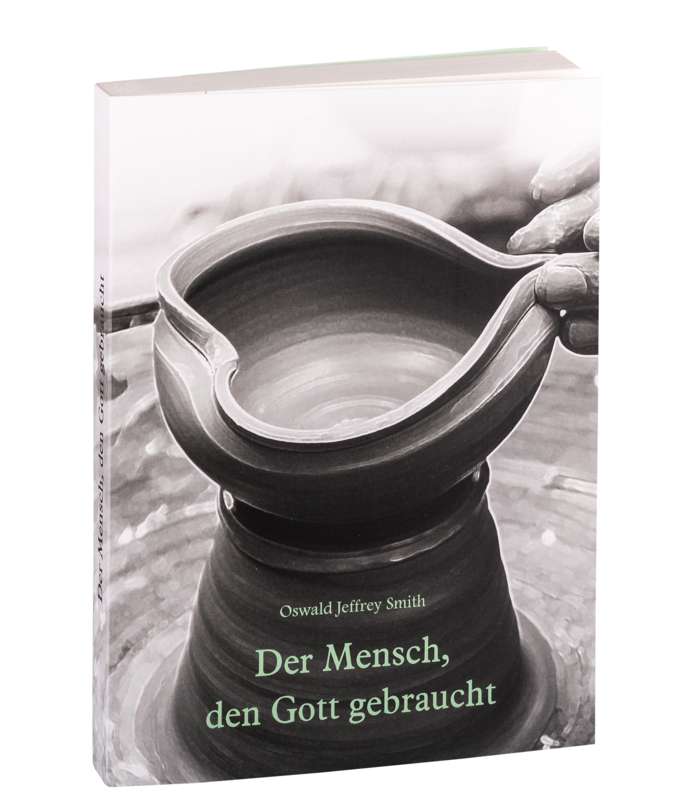 Der Mensch, den Gott gebraucht