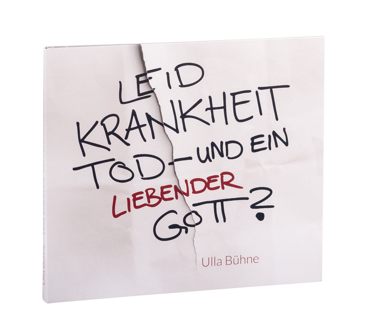 Hörbuch CD -  Leid Krankheit Tod- und ein liebender Gott?