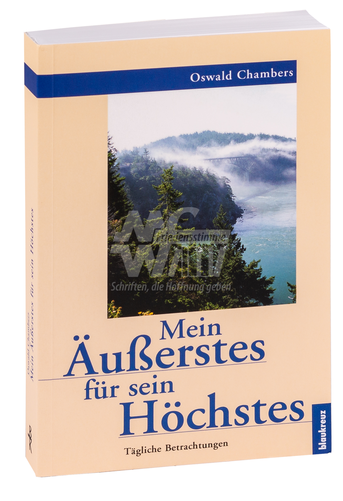 Mein Äußerstes für sein Höchstes - Paperback