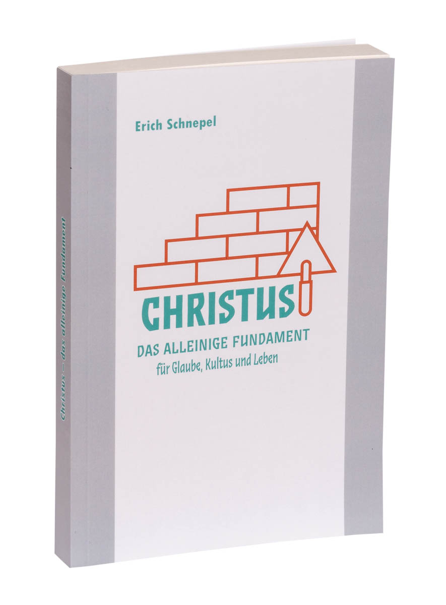 Christus das alleinige Fundament