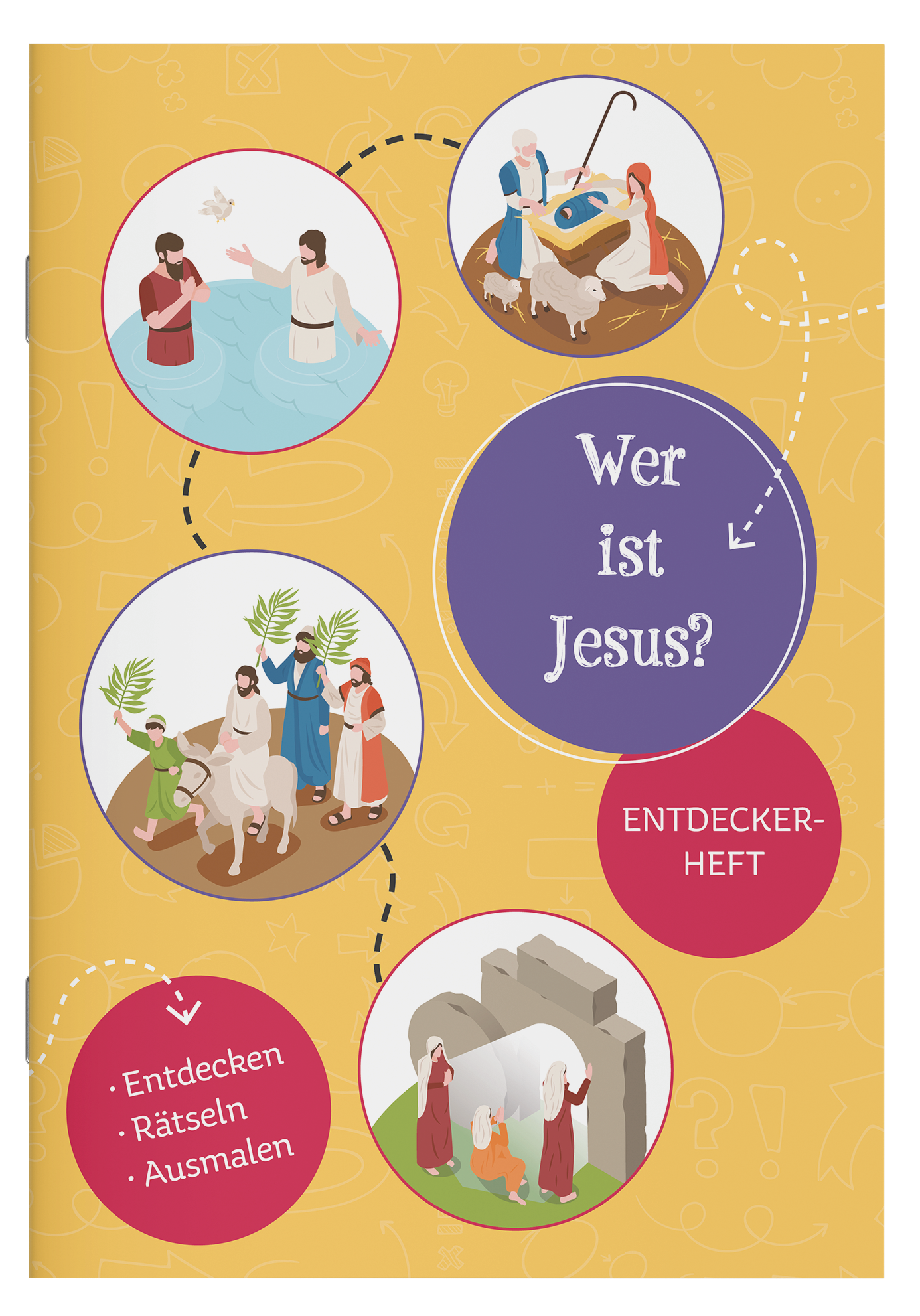 Entdeckerheft - Wer ist Jesus?