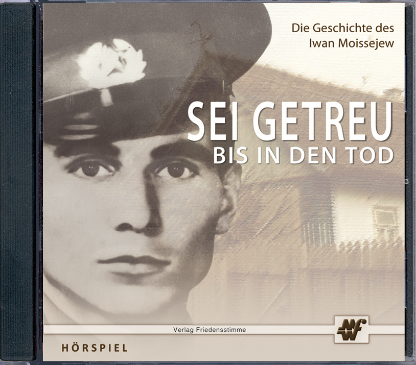 Hörspiel CD - Sei getreu bis in den Tod