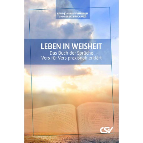 Leben in Weisheit - Das Buch der Sprüche