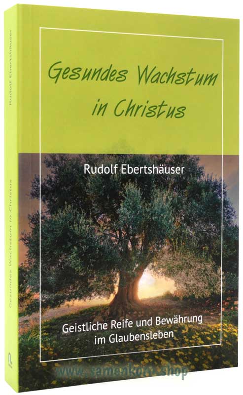 Gesundes Wachstum in Christus