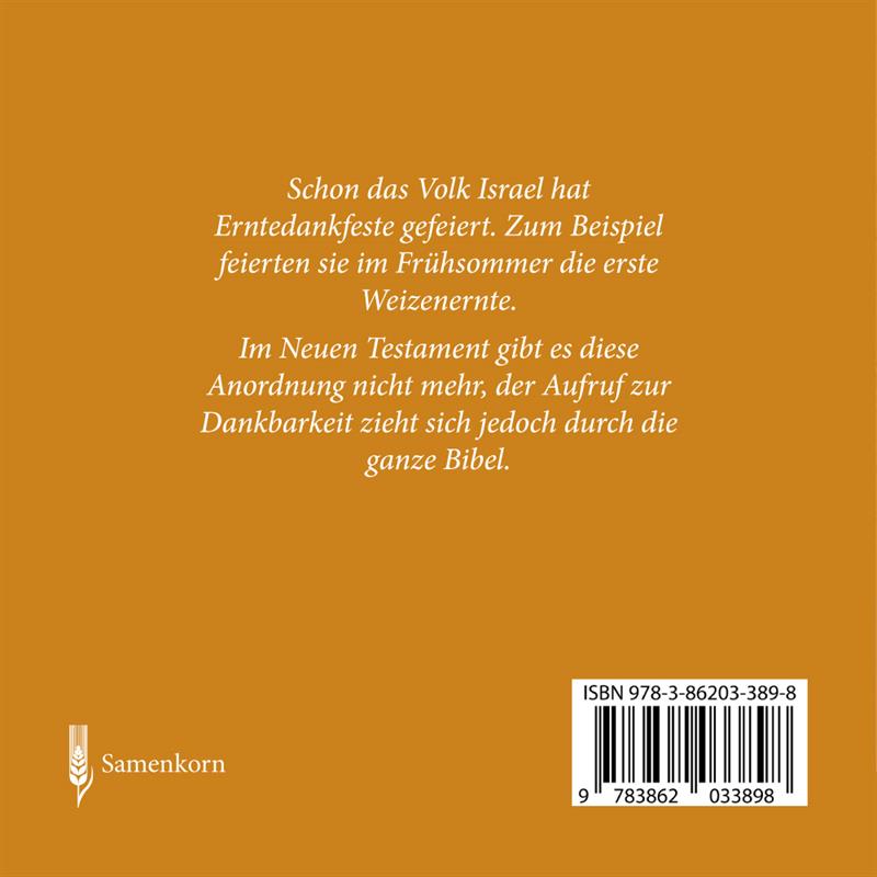Warum feiern wir das … Erntedankfest?