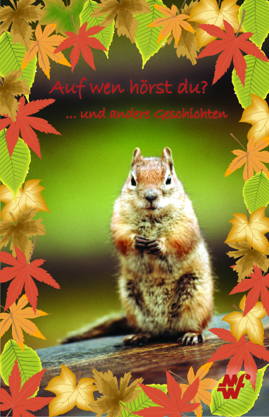 Auf-wen-hoerst-du-Titel Auf wen hörst du ? ...und andere Geschichten