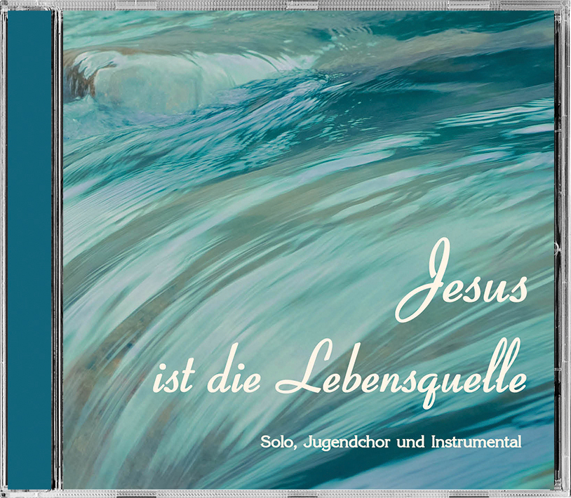 Lieder CD - Jesus ist die Lebensquelle
