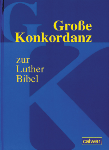 Große Konkordanz zur Luther-Bibel