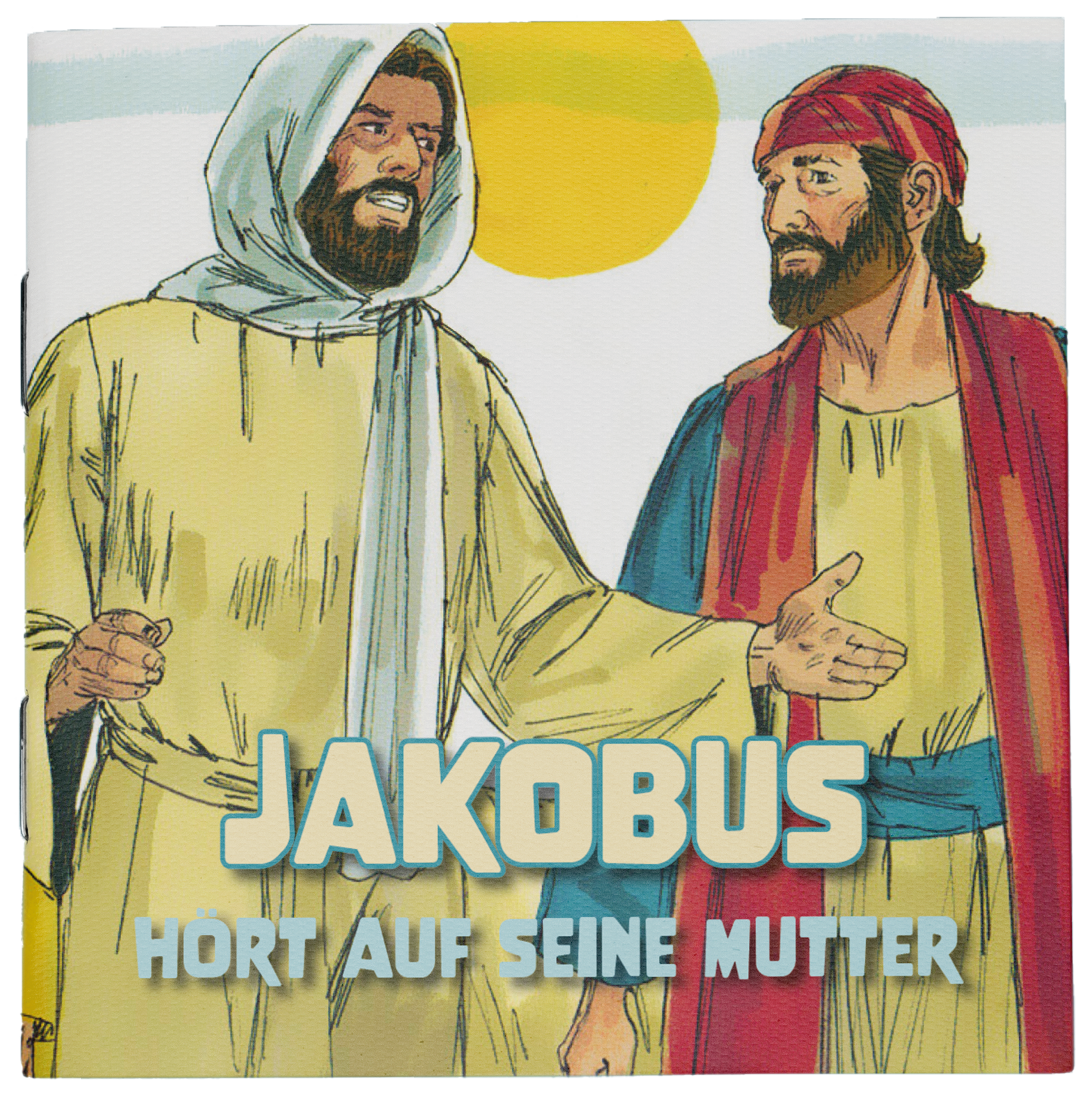 Jakobus hört auf seine Mutter