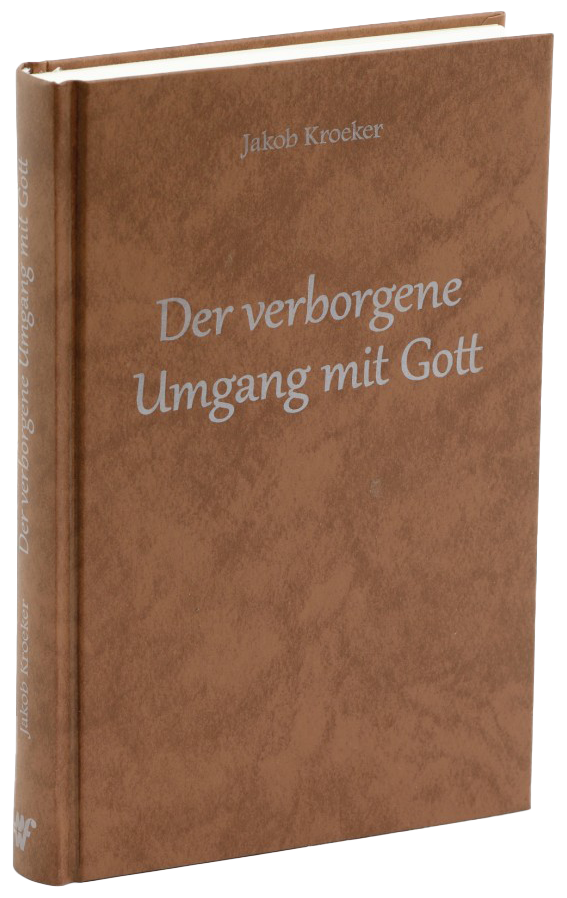 Der verborgene Umgang mit Gott