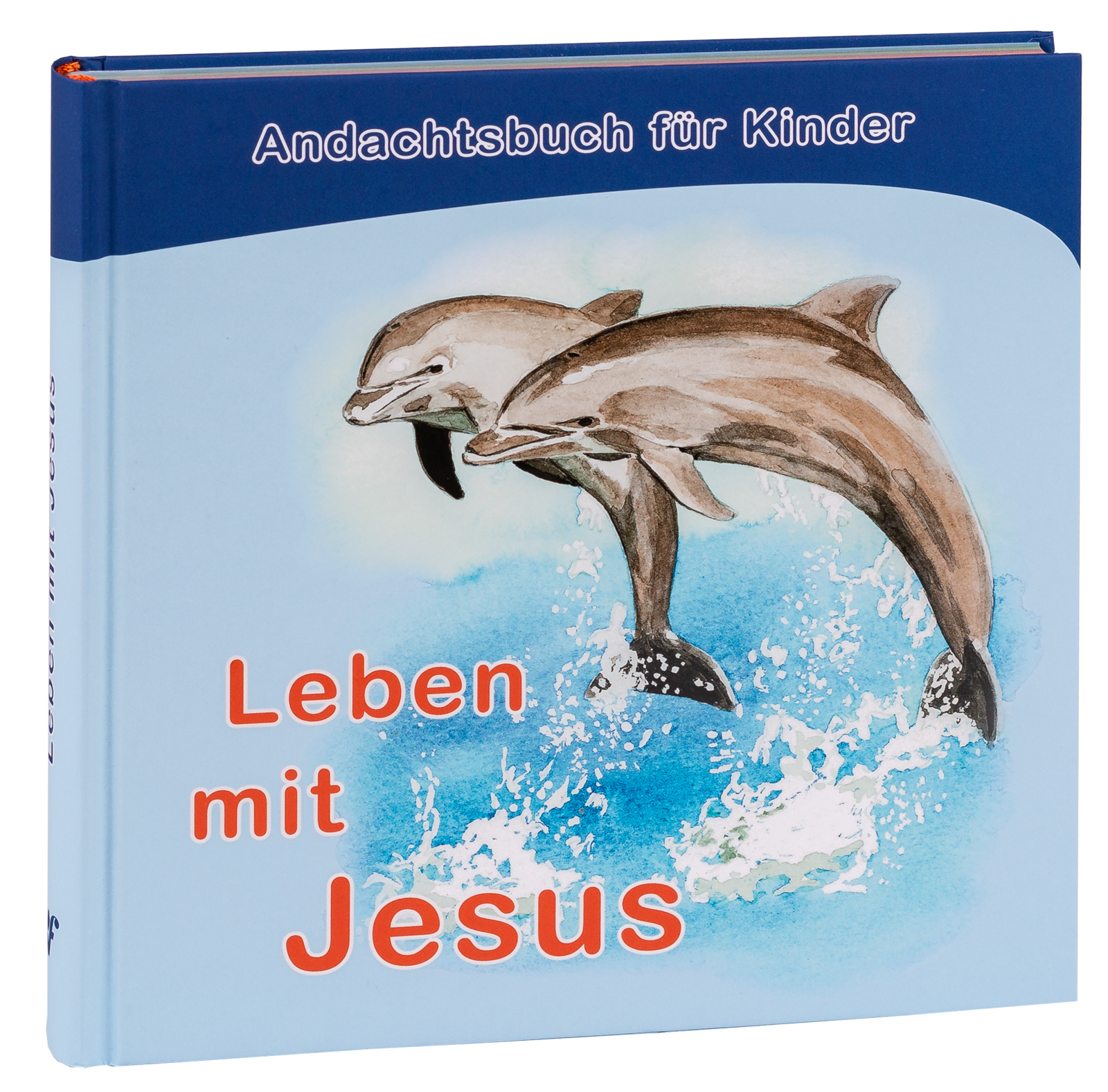 Leben mit Jesus - Andachtsbuch für Kinder