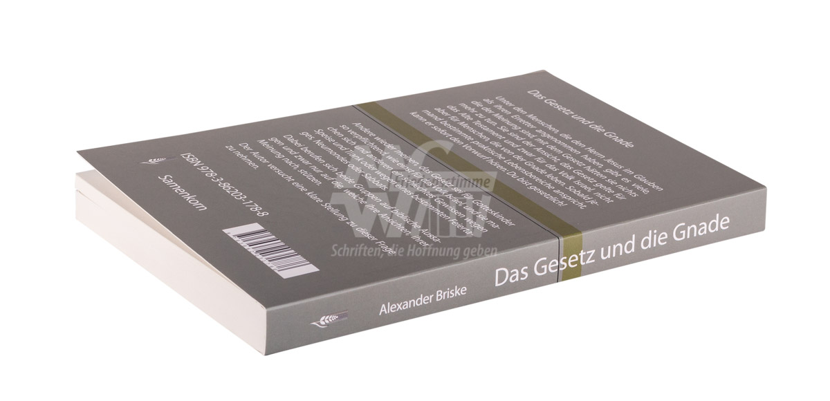 Das Gesetz und die Gnade